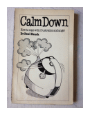 Calm down - How to cope with frustration and anger de  Dr. Paul Hauck