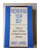 Recreating your self de  Nancy J. Napier
