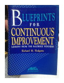 Blueprints for continuous improvement de  Richard M. Hodgetts