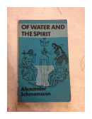 Of water and the spirit de  Alexander Schmemann
