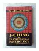 I-Ching and transpersonal psychology de  Marysol Gonzalez Sterling
