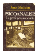 Psicoanalisis: La profesion imposible de  Janet Malcolm