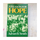 A reason for hope de  Adrian B. Smith