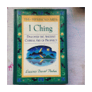 I ching: The mystical arts de  Lauren David Peden