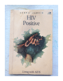 HIV Positive de  Debra Jarvis