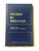 Course in Miracles Vol. 3 de  Manual for teachers