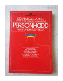 Personhood - The art of being fully human de  Leo F. Buscaglia