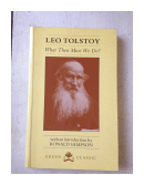 What then must we do? de  Leo Tolstoy