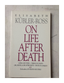On life after Death de  Elisabeth Kubler-Ross