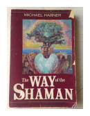 The way of the Shaman de  Michael Harner
