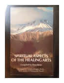 Spiritual aspects of the healing arts de  Dora Kunz