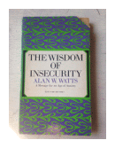 The wisdom of insecurity de  Alan W. Watts