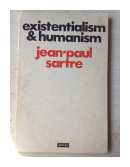 Existentialism & Humanism de  Jean Paul Sartre