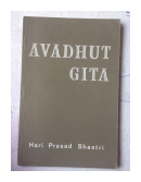 Avadhut Gita - Mahatma Dattatreya de  Hari Prasad Shastri