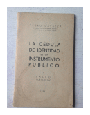 La cedula de identidad es un instrumento publico o Fallo plenario de  Pedro Casazza