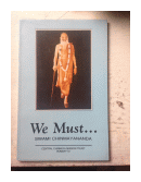 We Must?Notes on self improvement de  Swami Chinmayananda