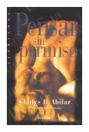 Pensar sin permiso de  Gladys L. Abilar