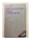 Socializacion, raza y prejuicio (Subrayado) de  Carlota Jackisch - Ruth Seefeld