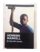 El hijo del viento de  Henning Mankell