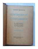 Sentimientos y costumbres de  Andre Maurois