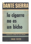 La cigarra no es un bicho de  Dante Sierra