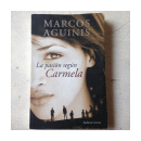 La pasion segn Carmela de  Marcos Aguinis