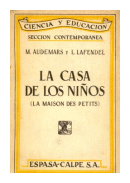 La casa de los nios (la maison des petis) de  M. Audemars - L. Lafendel