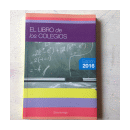 El libro de los colegios - El libro de los jardines de  Silvia Iturriaga