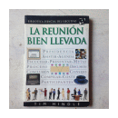 La reunion bien llevada de  Tim Hindle