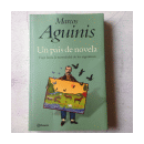Un pais de novela - Viaje hacia la mentalidad de los argentinos de  Marcos Aguinis