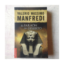 El faraon del desierto de  Valerio Massimo Manfredi