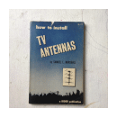 How to install tv antennas de  Samuel L. Marshall