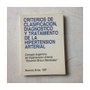 Criterios de clasificacion, diagnostico y tratamiento de la hipertension arterial de  _