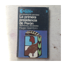 La primera presidencia de Peron de  Hugo Gambini