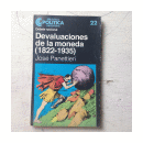 Devaluaciones de la moneda (1822-1935) de  Jose Panettieri