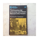 Testimonios del precursor de Forja: Manuel Ortiz Pereira de  Norberto Galasso