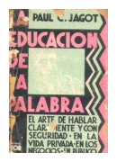 La educacion de la palabra de  Paul C. Cagot