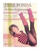 Mi libro de gimnasia de  Jane Fonda