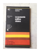 La economia politica clasica de  Smith, Ricardo, Quesnay