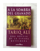 A la sombra del granado (Pocket) de  Tariq Ali