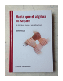 Hasta que el algebra os separe de  Javier Fresan