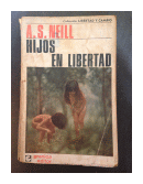 Hijos en libertad de  A. S. Neill