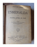 Esmeralda o Nuestra Seora de Paris (Ilustrada) de  Victor Hugo