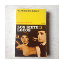 Los siete locos de  Roberto Arlt