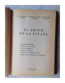 El ardid en la estafa de  Victor Irurzun - Clodomiro Luque - Hector Rossi