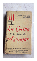 La cocina y el arte de agasajar de  Mapie de Tousouse - Lautrec - Gisele D' Assailly