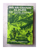 Del Rio grande al plata de  Hans Joachim Wulschner