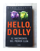 Hello, Dolly - El nacimiento del primer clon de  Gina Kolata