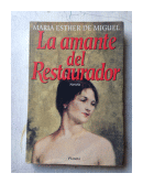 La amante del restaurador de  Maria Esther de Miguel