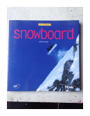 Snowboard - Vivir el deporte de  Patricia Oudit